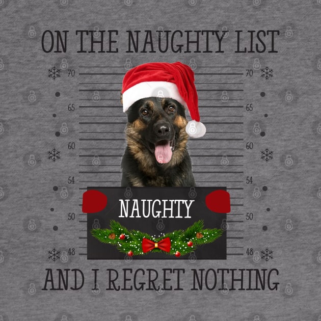 On The Naughty List, And I Regret Nothing by CoolTees